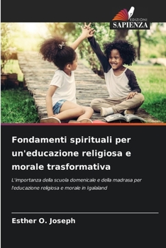 Paperback Fondamenti spirituali per un'educazione religiosa e morale trasformativa [Italian] Book