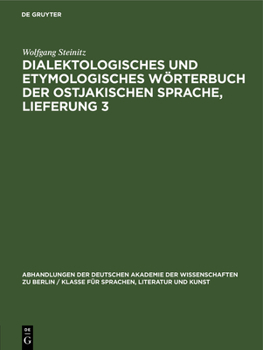 Hardcover Dialektologisches Und Etymologisches Wörterbuch Der Ostjakischen Sprache, Lieferung 3 [German] Book