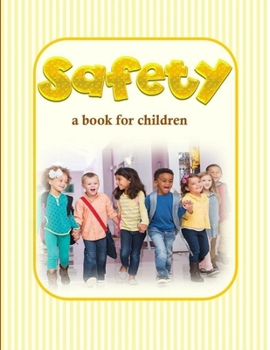 Paperback Safety - a book for children: Teaching safety to young kids Book