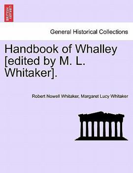 Paperback Handbook of Whalley [Edited by M. L. Whitaker]. Book