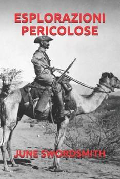 ESPLORAZIONI PERICOLOSE (Italian Edition)