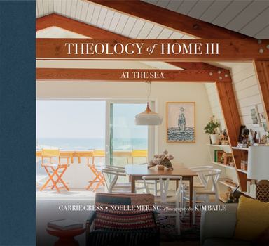 Hardcover Theology of Home III: At the Sea Book