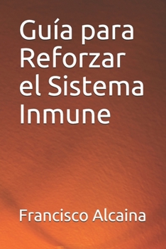 Paperback Guía para Reforzar el Sistema Inmune [Spanish] Book