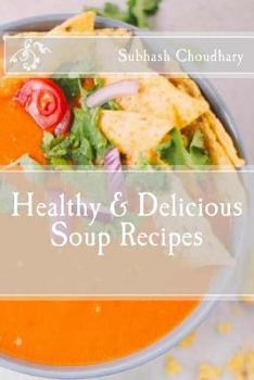 Paperback Healthy & Delicious Soup Recipes Book