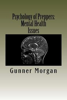 Paperback Psychology of Preppers: Mental Health Issues Book