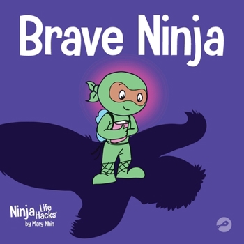 Hardcover Brave Ninja: A Children's Book About Courage Book