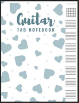 Paperback Guitar Tab Notebook: Blank 6 Strings Chord Diagrams & Tablature Music Sheets with Unique Hearts Themed Cover Book