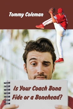 Paperback Is Your Coach Bona Fide or a Bonehead? Book