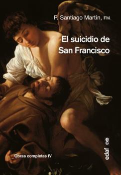 Paperback El suicidio de San Francisco / The Suicide of Saint Francis [Spanish] Book