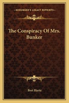 Paperback The Conspiracy Of Mrs. Bunker Book