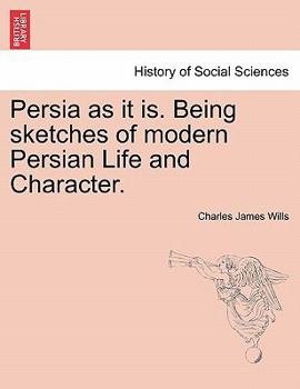 Paperback Persia as It Is. Being Sketches of Modern Persian Life and Character. Book