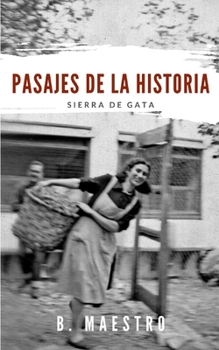 Paperback Pasajes de la Historia: Sierra de Gata [Spanish] Book