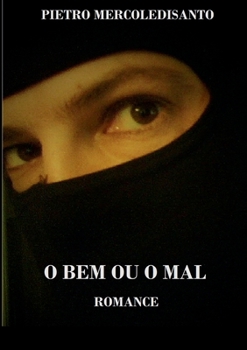 Paperback O Bem Ou O Mal [Portuguese] Book