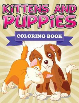 Paperback Kittens and Puppies Coloring Book