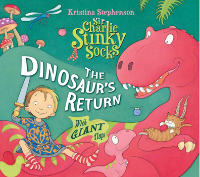Paperback Sir Charlie Stinky Socks: The Dinosaur's Return Book