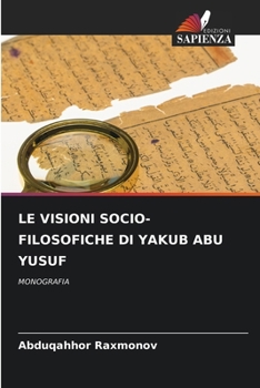 Le Visioni Socio-Filosofiche Di Yakub Abu Yusuf