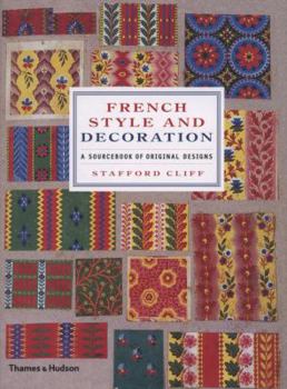 Hardcover French Style and Decoration: A Sourcebook of Original Designs Book