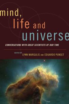 Paperback Mind, Life, and Universe: Conversations with Great Scientists of Our Time Book