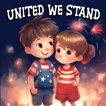 Paperback United We Stand: Exploring Independence Day Through Poetry. Book