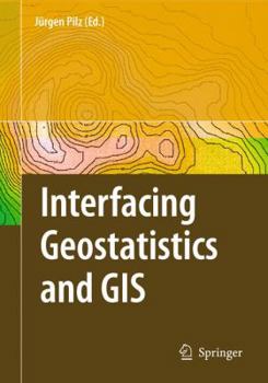 Hardcover Interfacing Geostatstics and GIS Book