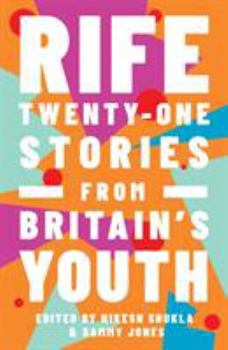 Paperback Rife: Twenty-One Stories from Britain's Youth Book