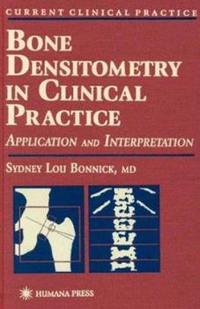 Hardcover Bone Densitometry in Clinical Practice Book