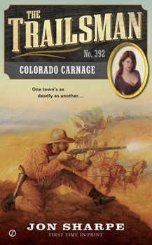 Colorado Carnage - Book #392 of the Trailsman