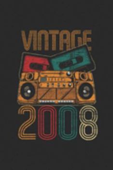 Vintage 2008: Blank Lined Notebook – Journal for Birthday Gift Idea