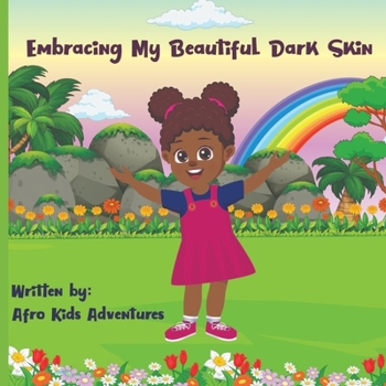 Paperback Embracing My Beautiful Dark Skin Book