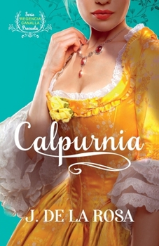 Paperback Calpurnia: (Regencia Canalla #Precuela) [Spanish] Book