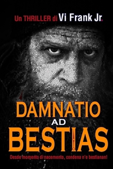 Paperback Damnatio ad Bestias: Desde Momento di Nacemento, Condena n'e Bestianan [Papiamento] Book