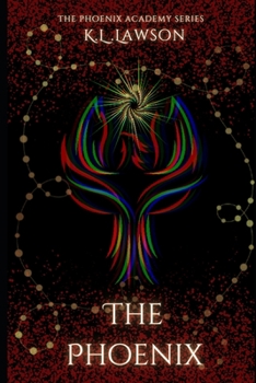 Paperback The Phoenix: Book One of The Phoenix Academy Series Book