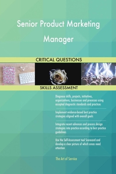 Paperback Senior Product Marketing Manager Critical Questions Skills Assessment Book