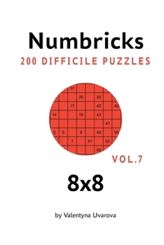 Paperback Numbricks: 200 Difficile Puzzles 8x8 vol. 7 [French] Book