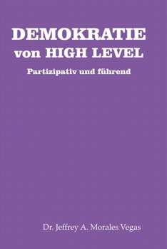 Paperback DEMOKRATIE von HIGH LEVEL: Partizipativ und führend [German] Book