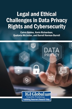 Hardcover Legal and Ethical Challenges in Data Privacy Rights and Cybersecurity Book