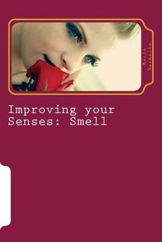 Paperback Improving your Senses: Smell Book