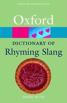 Paperback The Oxford Dictionary of Rhyming Slang Book