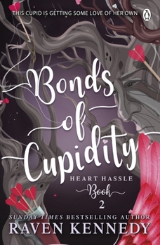 Paperback Bonds of Cupidity: The Sizzling Romance from the Bestselling Author of the Plated Prisoner Series Book