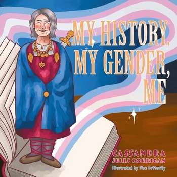 Hardcover My History, My Gender, Me Book