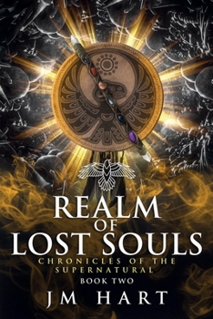 Paperback Realm of Lost Souls: Chronicles of the Supernatural Book Two Book