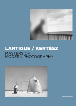 Hardcover Lartigue / Kertész: Masters of Modern Photography Book
