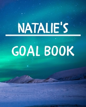 Natalie's Goal Book: New Year Planner Goal Journal Gift for Natalie / Notebook / Diary / Unique Greeting Card Alternative