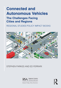 Paperback Connected and Autonomous Vehicles: The Challenges Facing Cities and Regions Book