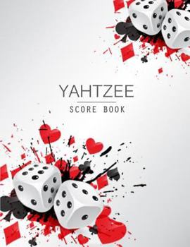 Paperback Yahtzee Score Book: Games Record Scoresheet Keeper and Write in the Player Name and Record Dice Thrown Book