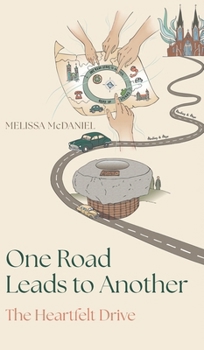 Hardcover One Road Leads to Another: The Heartfelt Drive Book