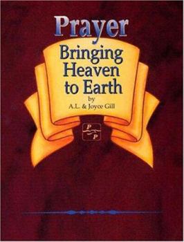 Paperback Prayer-Bringing Heaven to Earth Book
