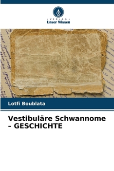 Paperback Vestibuläre Schwannome - GESCHICHTE [German] Book