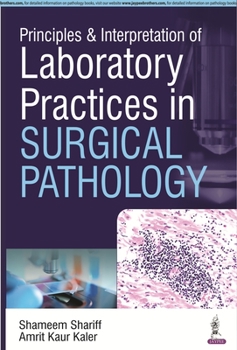 Paperback Principles & Interpretation of Laboratory Practices in Surgical Pathology Book