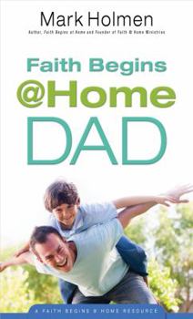 Paperback Faith Begins @ Home Dad Book